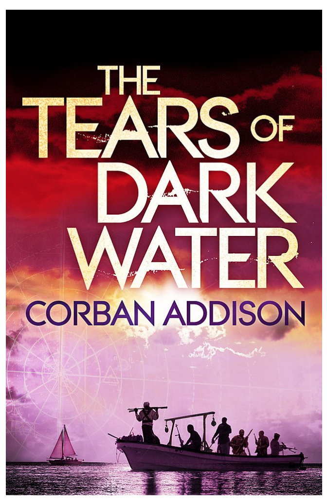 The Tears of Dark Water: Epic tale of conflict, redemption and common humanity b